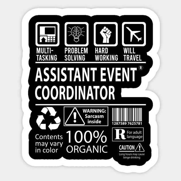 Assistant Event Coordinator T Shirt - MultiTasking Certified Job Gift Item Tee Sticker by Aquastal